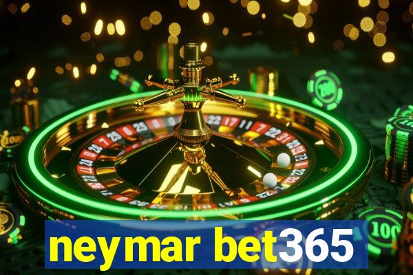 neymar bet365